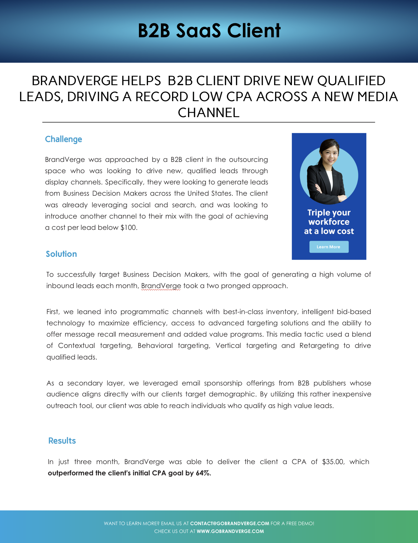 BRANDVERGE HELPS B2B CLIENT DRIVE NEW QUALIFIED LEADS, DRIVING A RECORD LOW CPA ACROSS A NEW MEDIA CHANNEL
