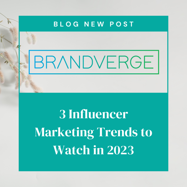 3 Influencer Marketing Trends to Pay Attention to in 2023