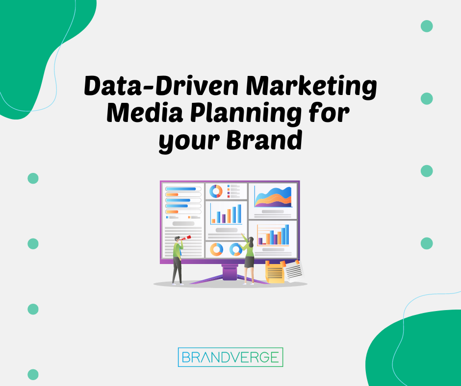 Data-Driven Marketing Media Planning for your Brand