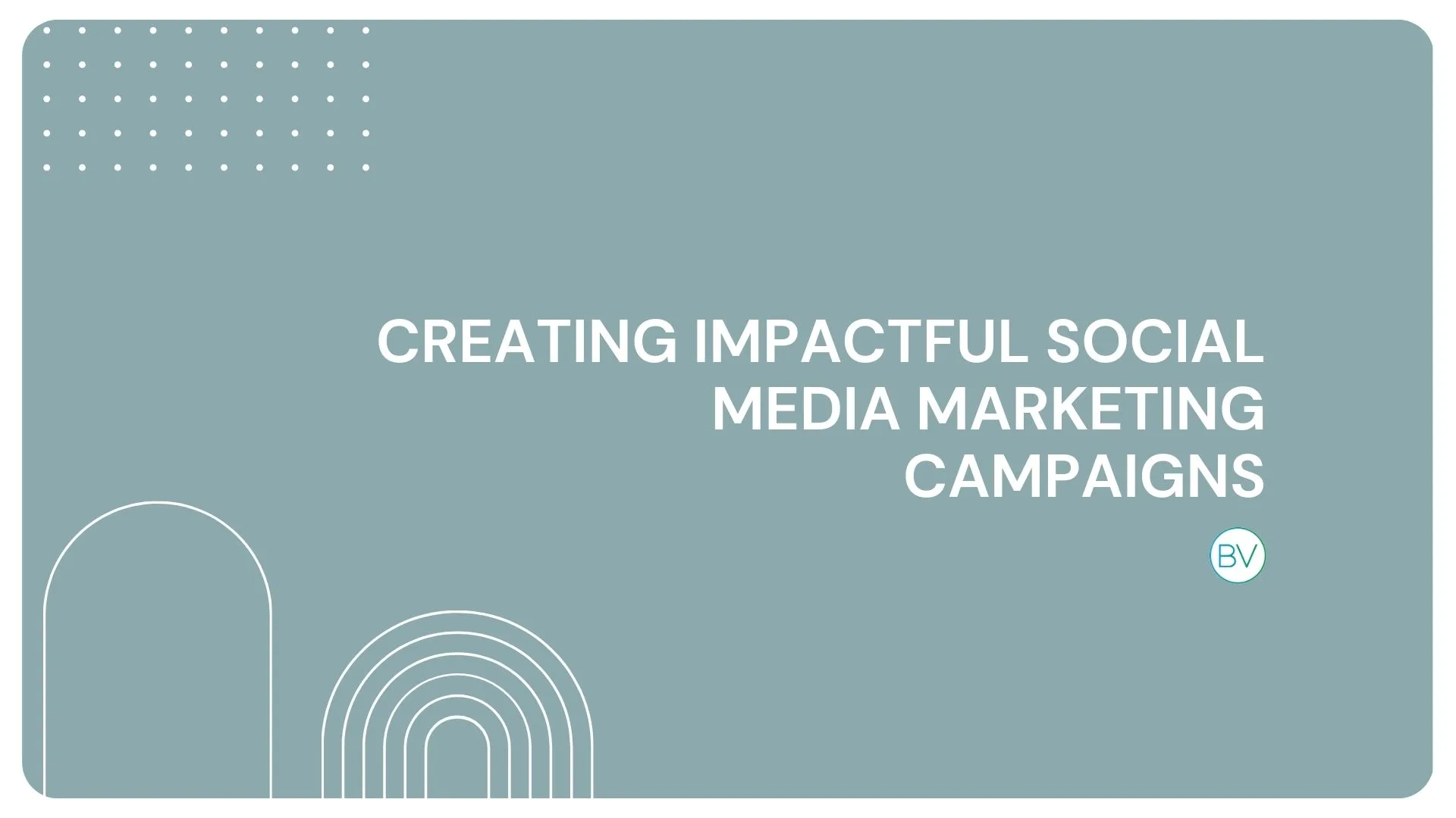 Creating Impactful Social Media Marketing Campaigns 