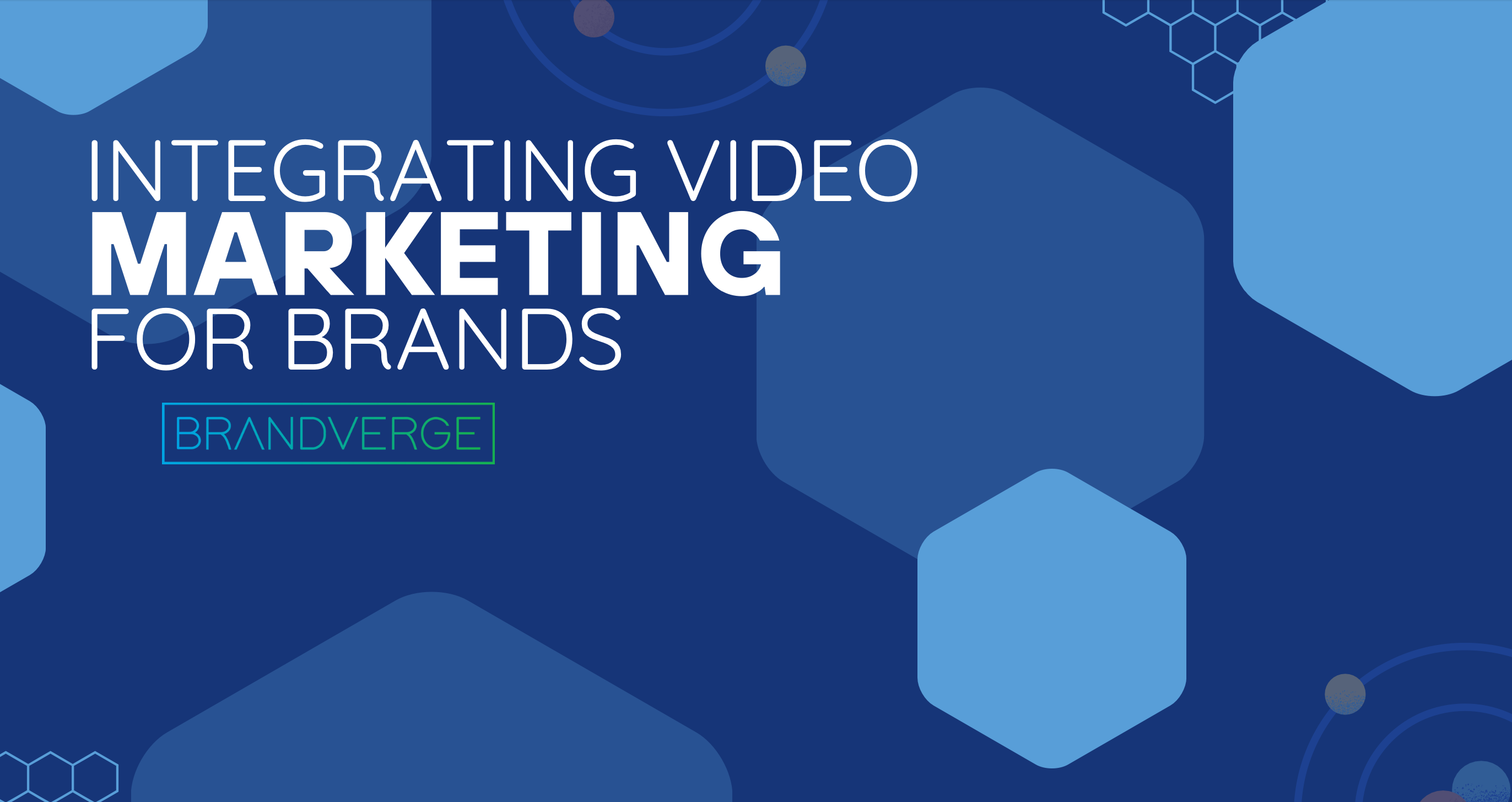 Integrating Video Marketing for Brands