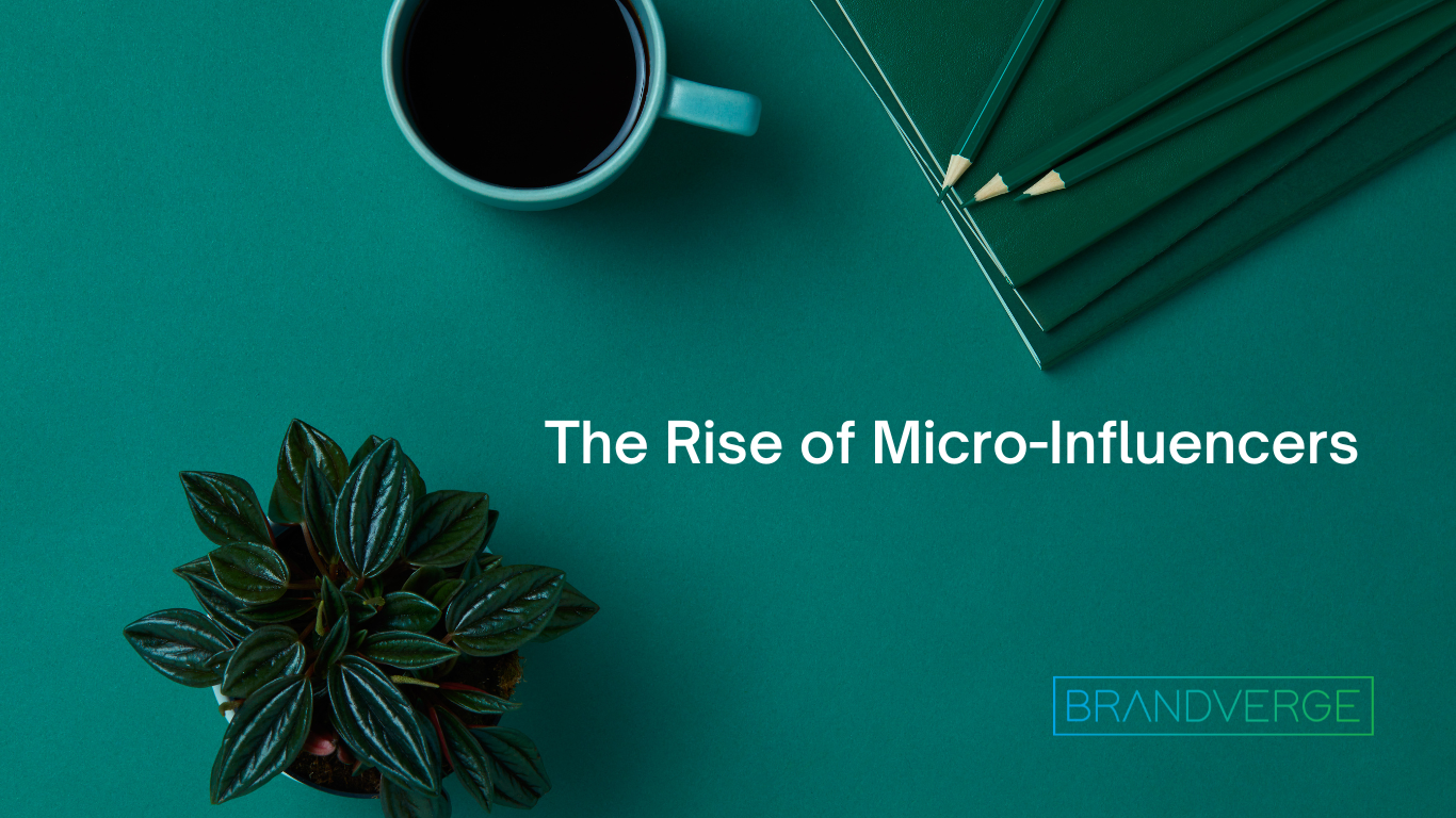 The Rise of Micro-Influencers: Leveraging Small Audiences for Big Impact