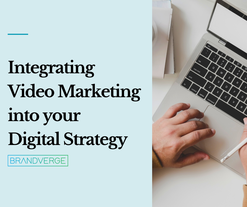 Integrating Video Marketing into Your Digital Strategy